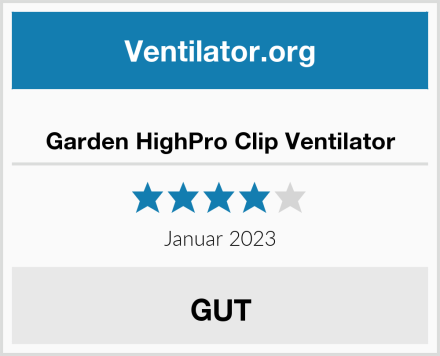  Garden HighPro Clip Ventilator Test