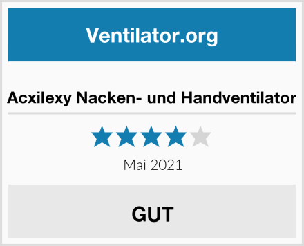  Acxilexy Nacken- und Handventilator Test