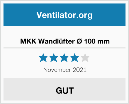  MKK Wandlüfter Ø 100 mm Test